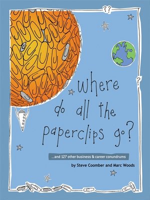cover image of Where Do All the Paperclips Go